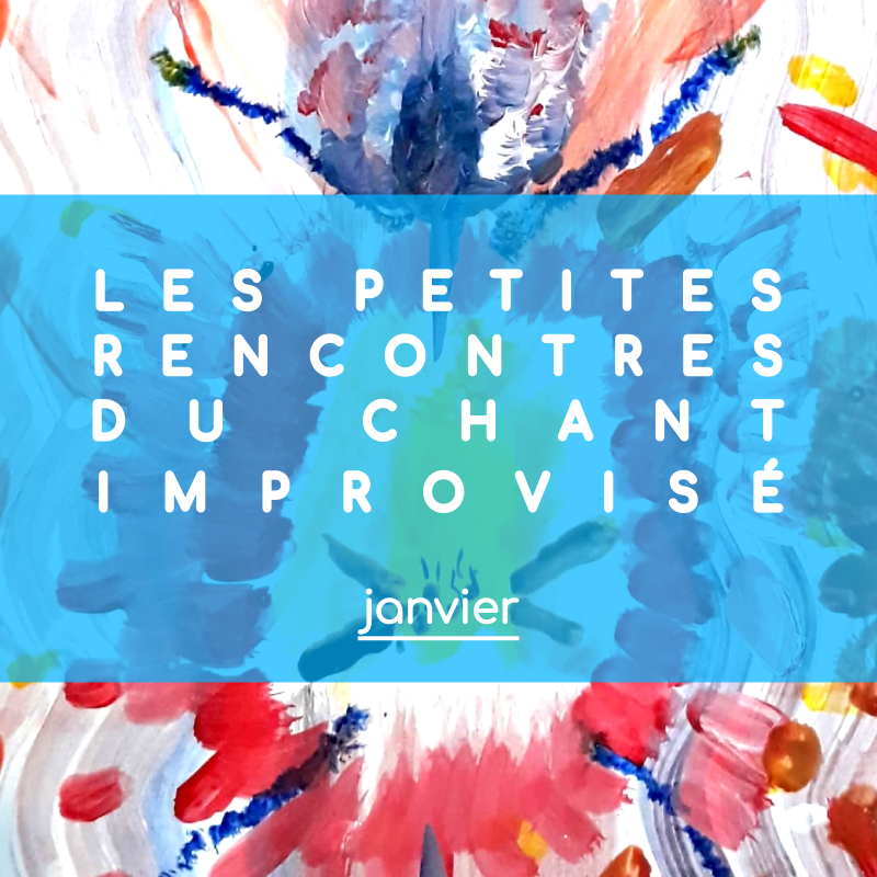 Petite rencontre du chant improvisé