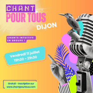 Chant pour tous Dijon - Atelier de chants improvisés - Juillet 2025